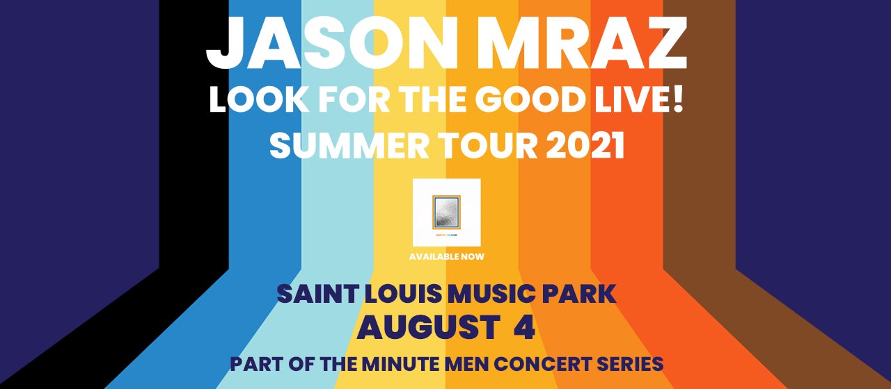 Jason Mraz "Look For The Good Live!" Tour Centene Community Ice Center